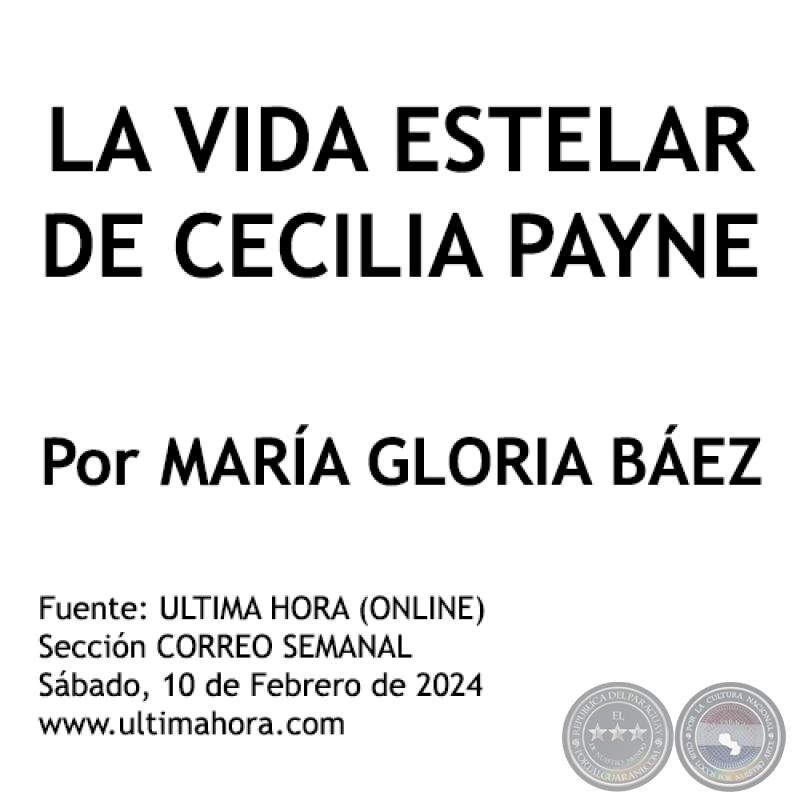 LA VIDA ESTELAR DE CECILIA PAYNE - Por MARÍA GLORIA BÁEZ - Sábado, 10 de Febrero de 2024